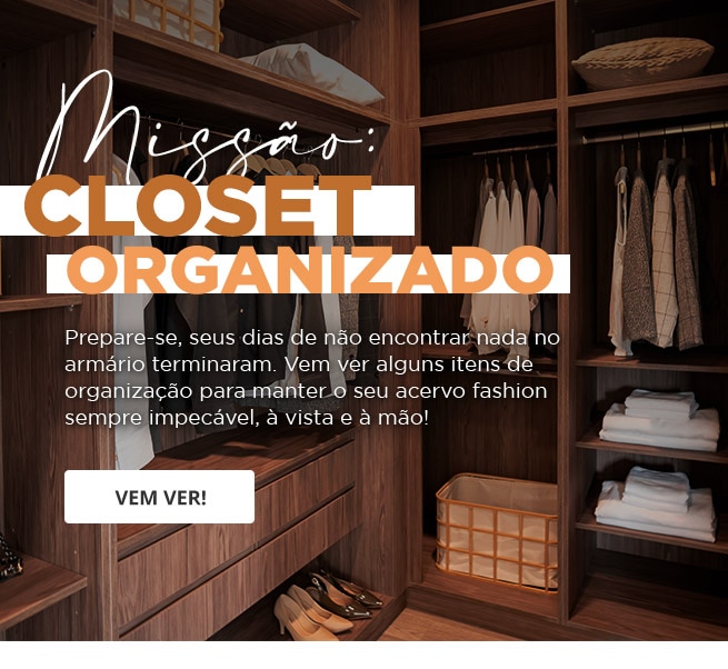 Missão: Closet Organizado
